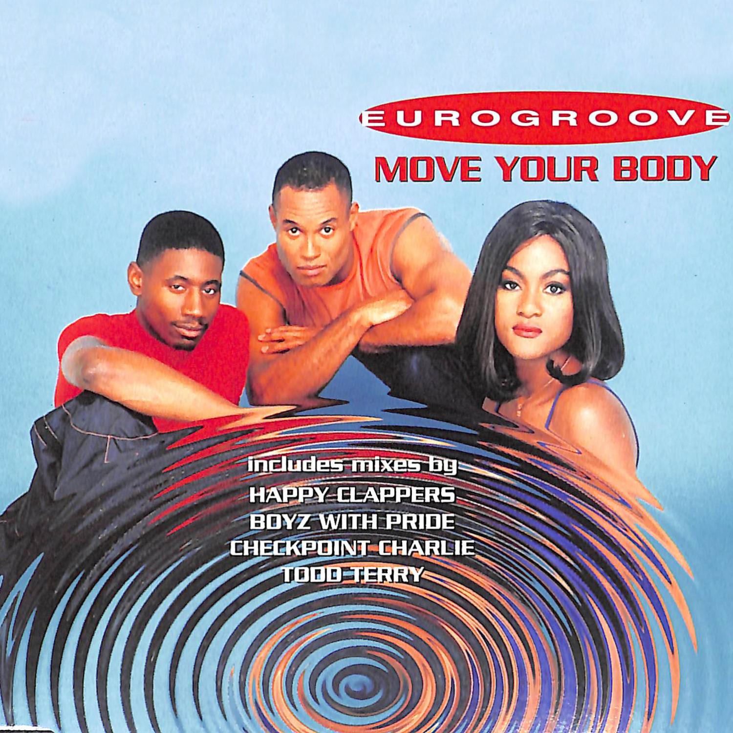 Песня мув е бади. Группа Eurogroove. Eurogroove move your body. Alu Eurogroove. Eurogroove - move your body 1995 (extandamix).